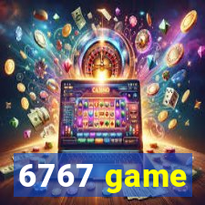 6767 game